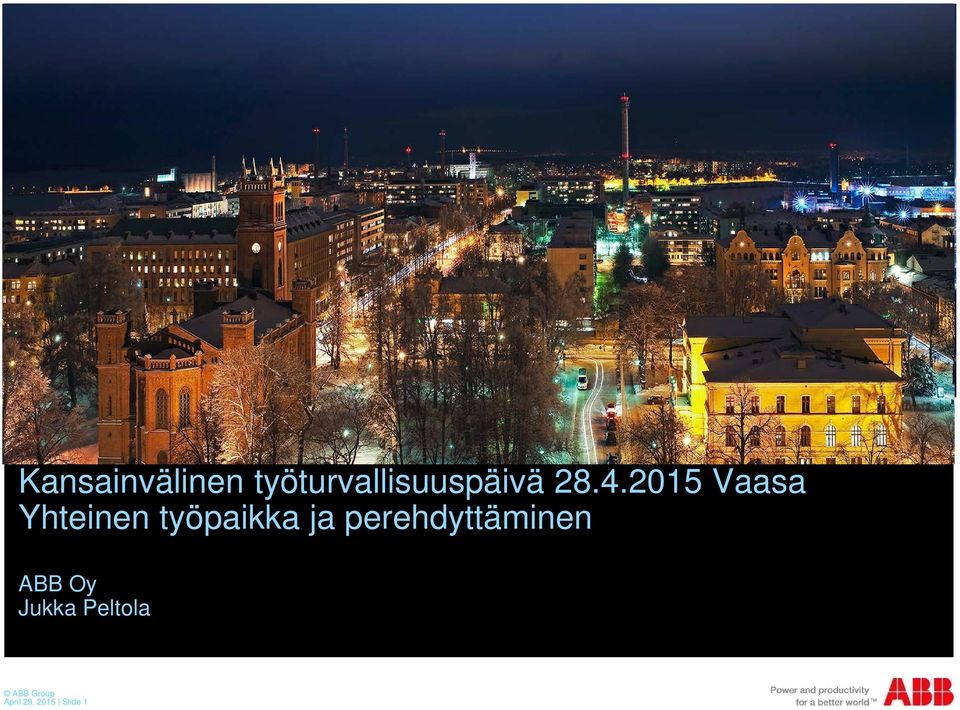 2015 Vaasa Yhteinen työpaikka ja