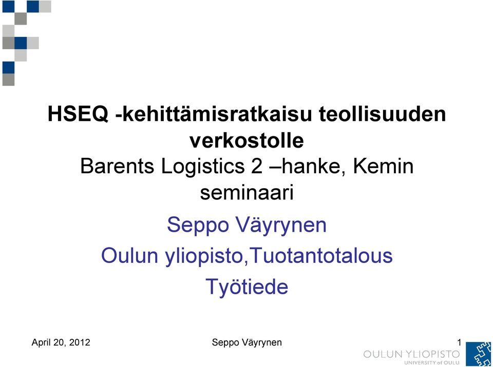 seminaari Seppo Väyrynen Oulun