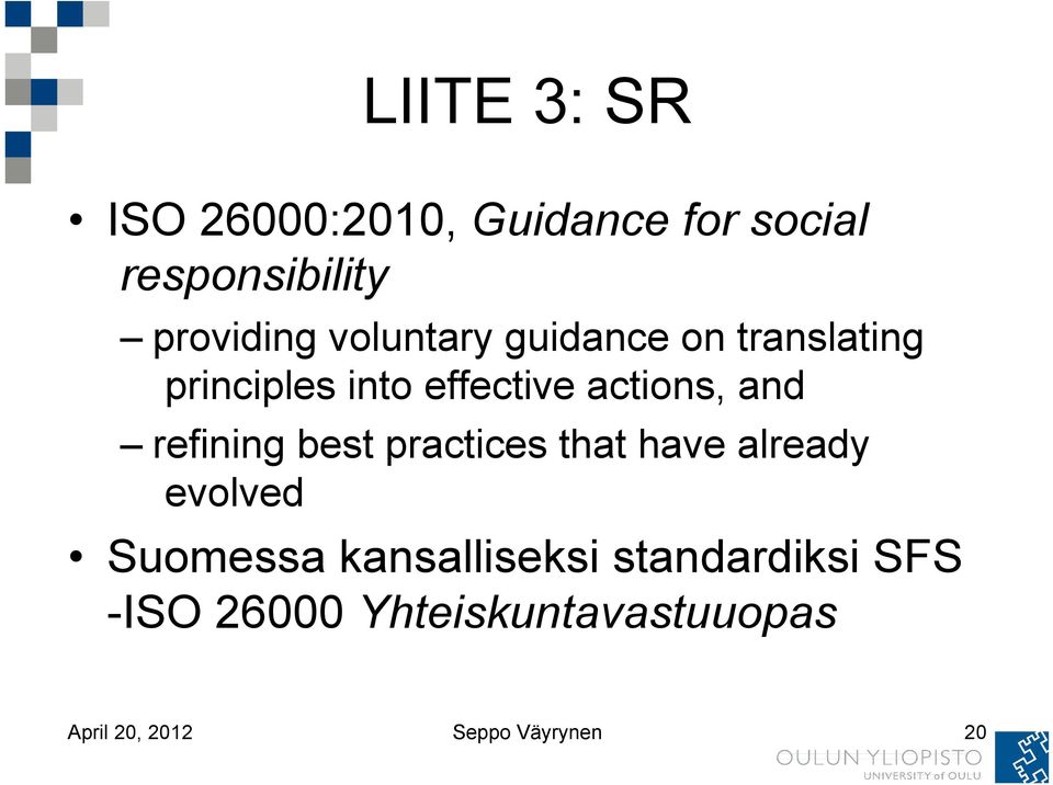 refining best practices that have already evolved Suomessa kansalliseksi