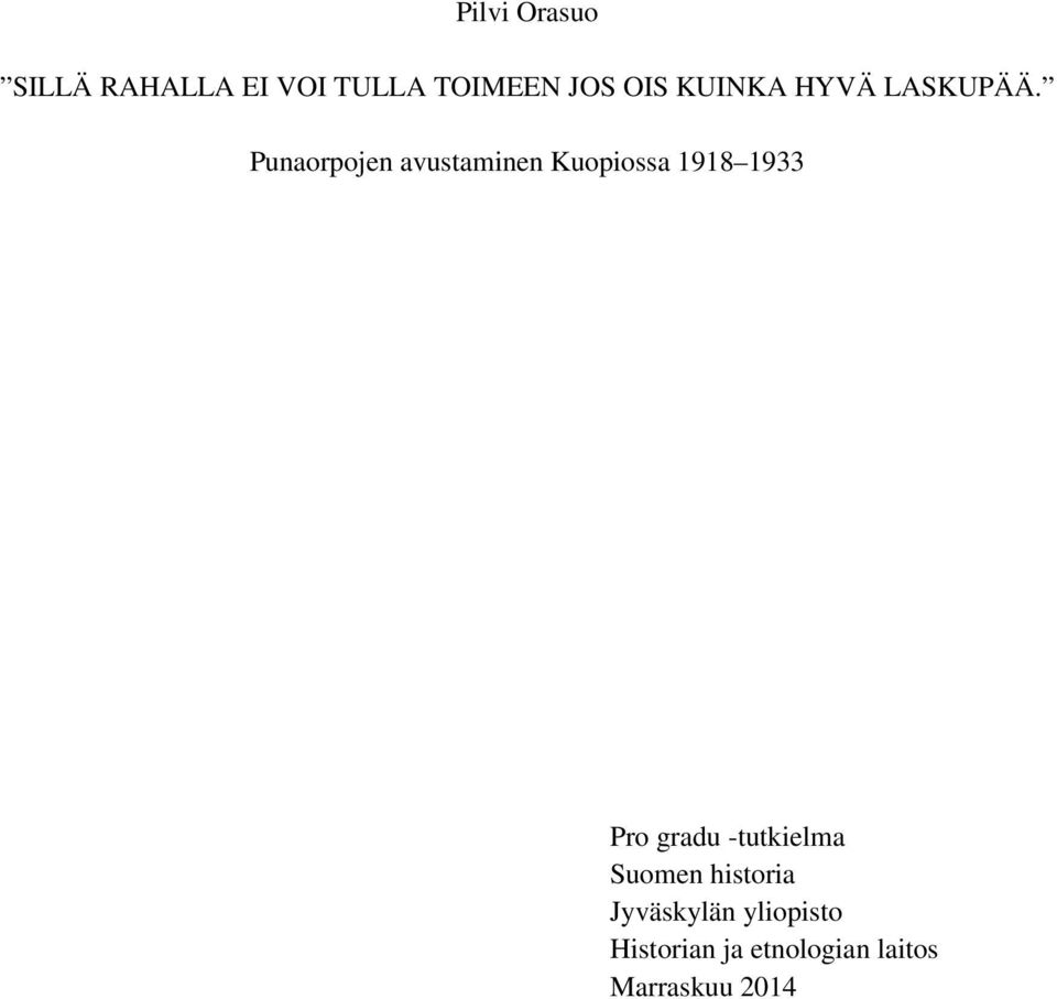 Punaorpojen avustaminen Kuopiossa 1918 1933 Pro gradu