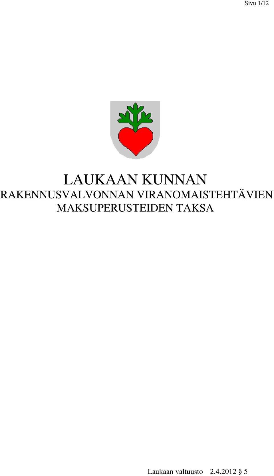 VIRANOMAISTEHTÄVIEN