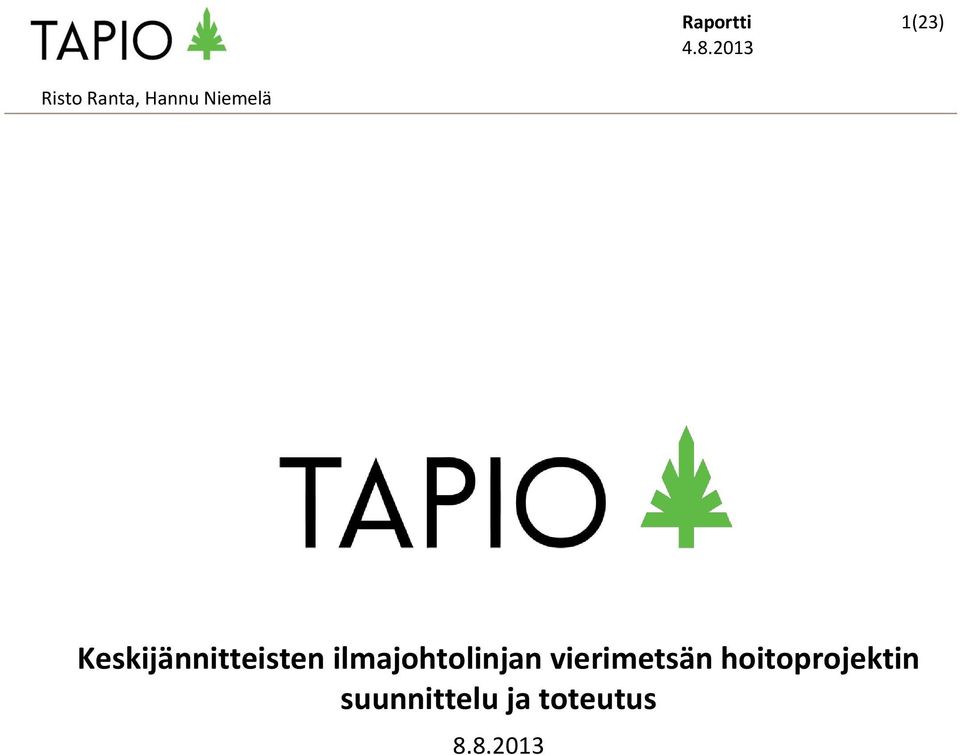 ilmajohtolinjan vierimetsän