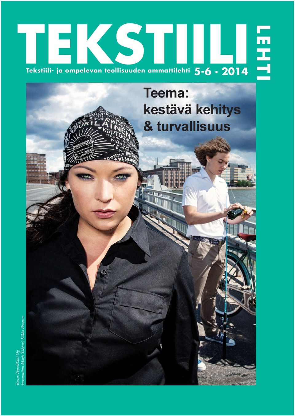 2014 Teema: kestävä kehitys & turvallisuus LEHTI