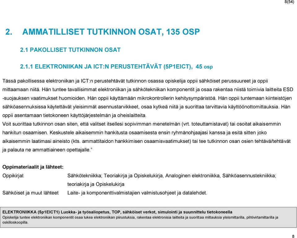 PAKOLLISET TUTKINNON OSAT 2.1.