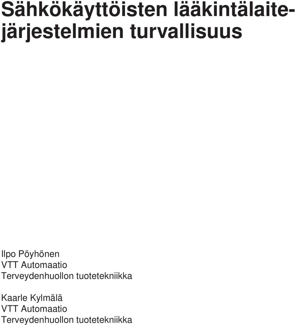 Terveydenhuollon tuotetekniikka Kaarle