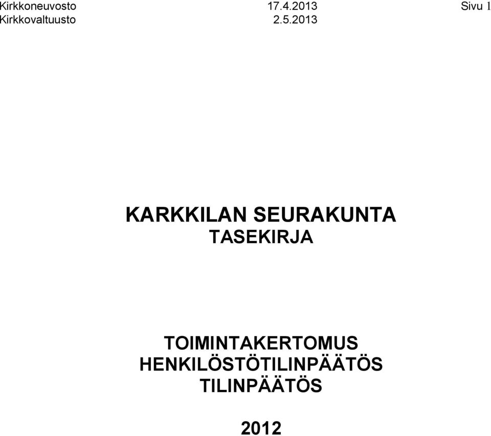 TASEKIRJA TOIMINTAKERTOMUS