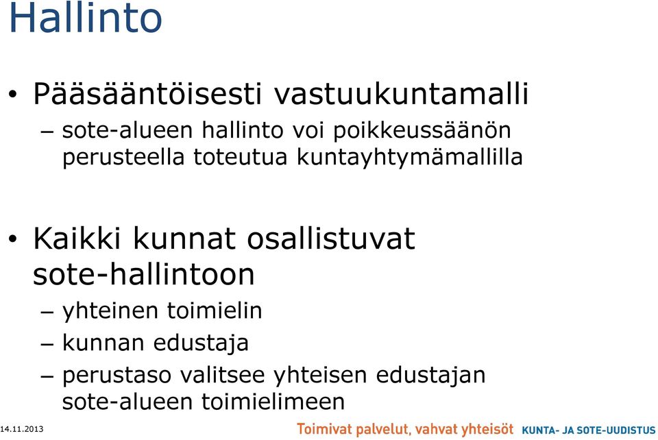 Kaikki kunnat osallistuvat sote-hallintoon yhteinen toimielin
