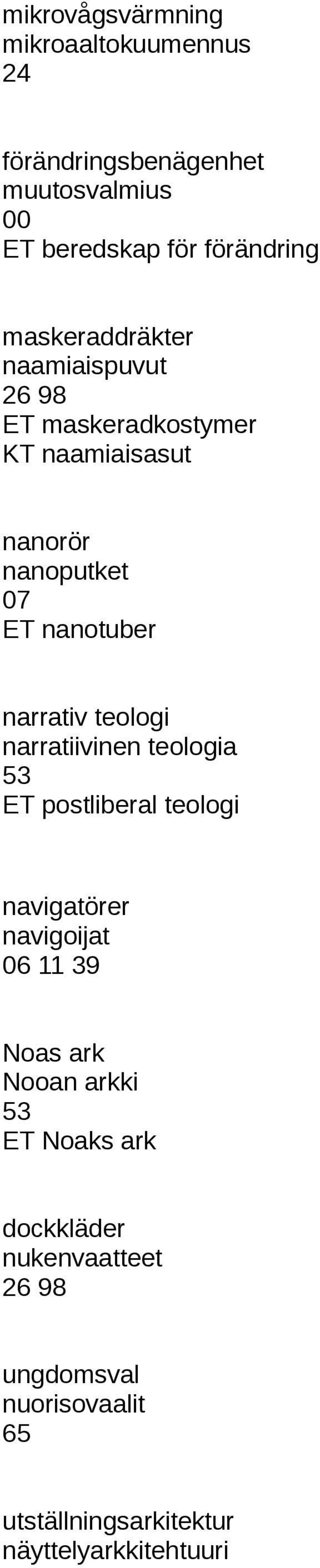 narrativ teologi narratiivinen teologia 53 ET postliberal teologi navigatörer navigoijat 06 11 39 Noas ark Nooan