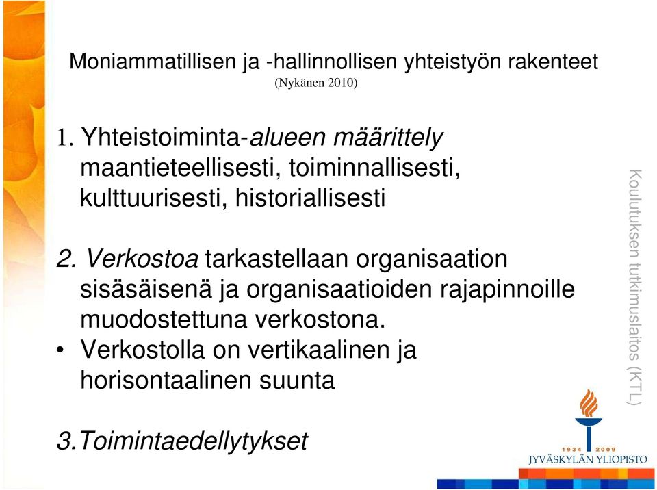 historiallisesti 2.