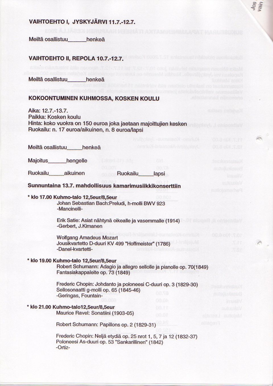 00 Kuhmetalo 12,5aur/8,5our Roborl Schumann: Adagio ia allagro sellolle ja piano op. 70(1949) Fantasiakappalglte op. 73 (1849) * klo 21.