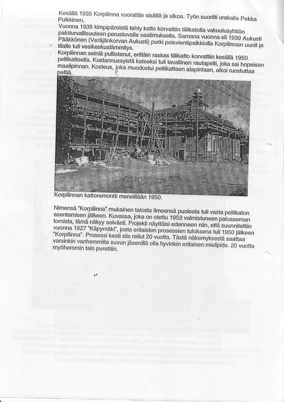 p:11i1g1111"9riiui1 qlkas riitikatro korvatriin kssare I e5o H"#l3l"f1:,Xl5nnussr*a, tateetsituri maatipinnan. Kosteus, joka uvarrir'"-n'il6iiii$;ji muod".i"iplriir."i""ntr"j;iffi :,:ffiirt:il,?