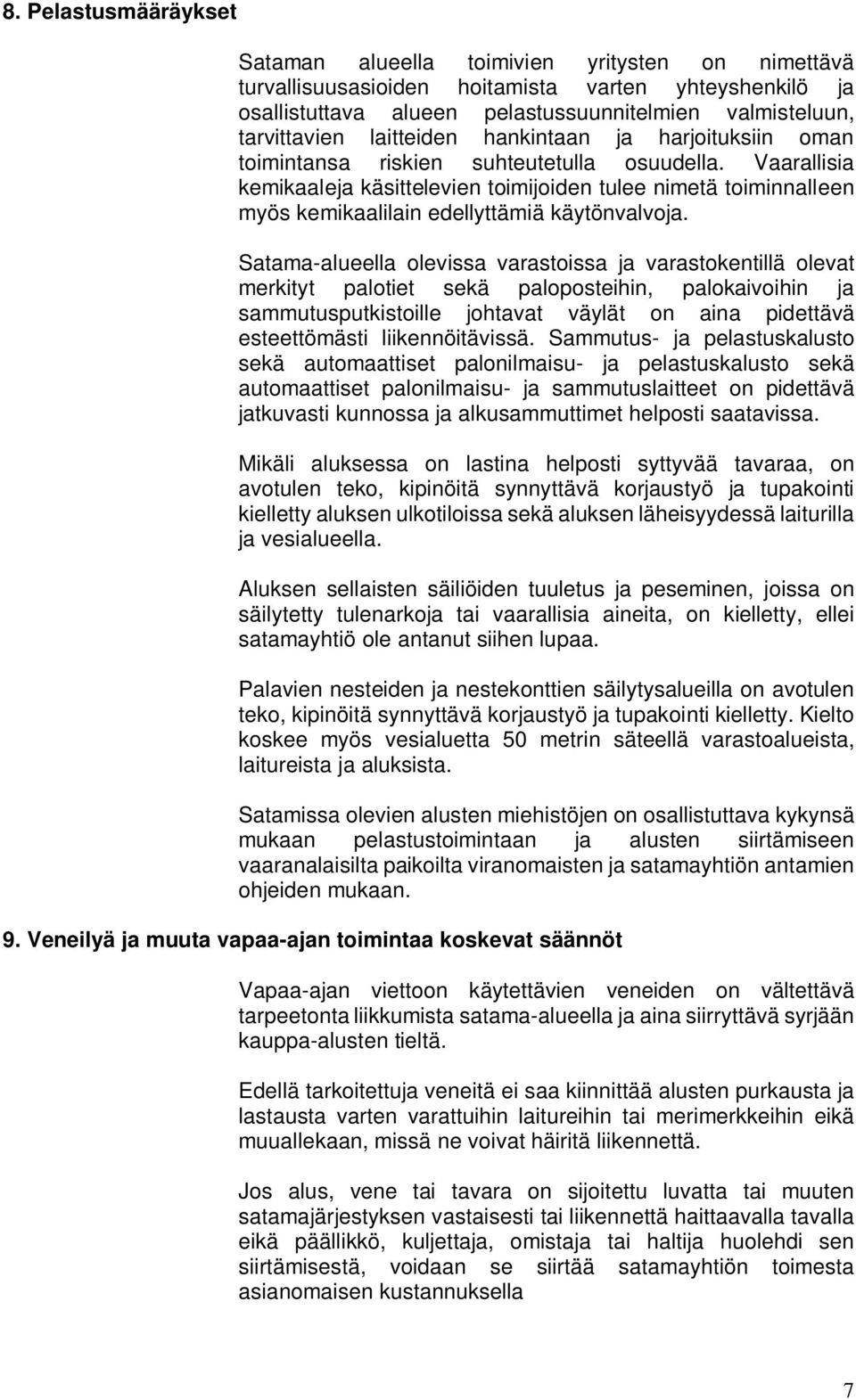 Vaarallisia kemikaaleja käsittelevien toimijoiden tulee nimetä toiminnalleen myös kemikaalilain edellyttämiä käytönvalvoja.