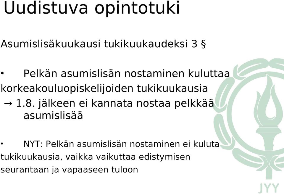 jälkeen ei kannata nostaa pelkkää asumislisää NYT: Pelkän asumislisän