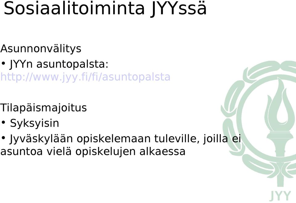 fi/fi/asuntopalsta Tilapäismajoitus Syksyisin