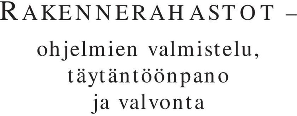 valmistelu,