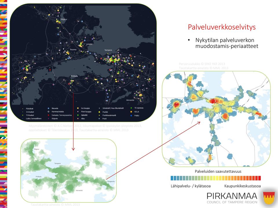 Nielsen 2012, liikuntapaikat Jyväskylän yliopisto 2013, oppilaitokset Tilastokeskus 2013,