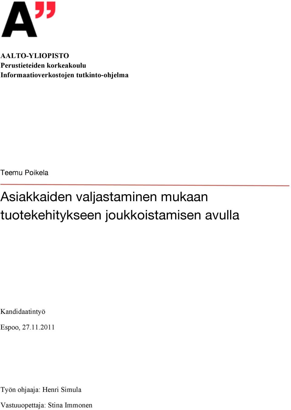 Asiakkaiden valjastaminen mukaan tuotekehitykseen