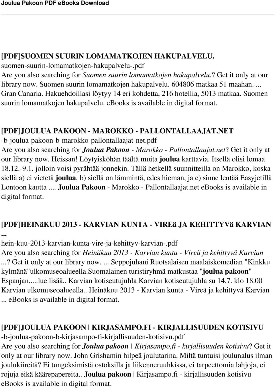 ebooks is available in digital format. [PDF]JOULUA PAKOON - MAROKKO - PALLONTALLAAJAT.NET -b-joulua-pakoon-b-marokko-pallontallaajat-net.