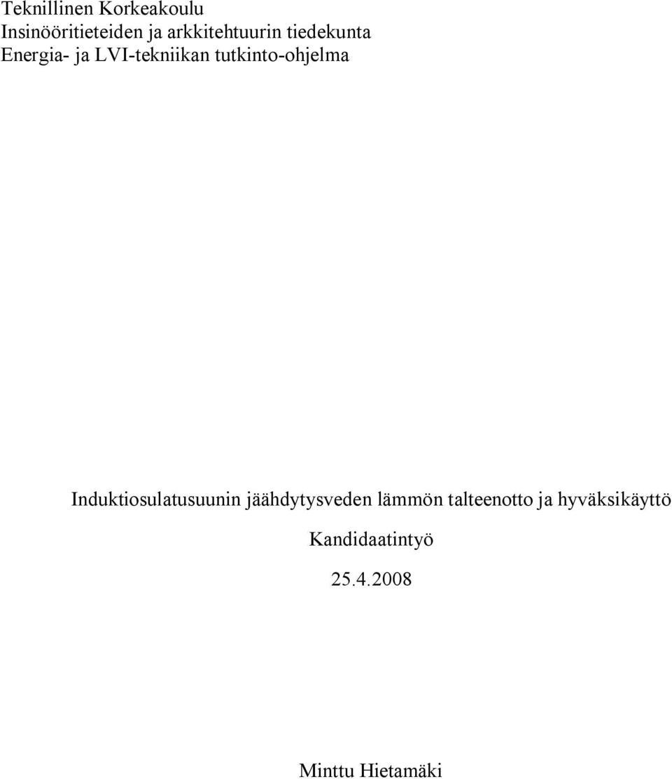 tutkinto ohjelma Induktiosulatusuunin jäähdytysveden