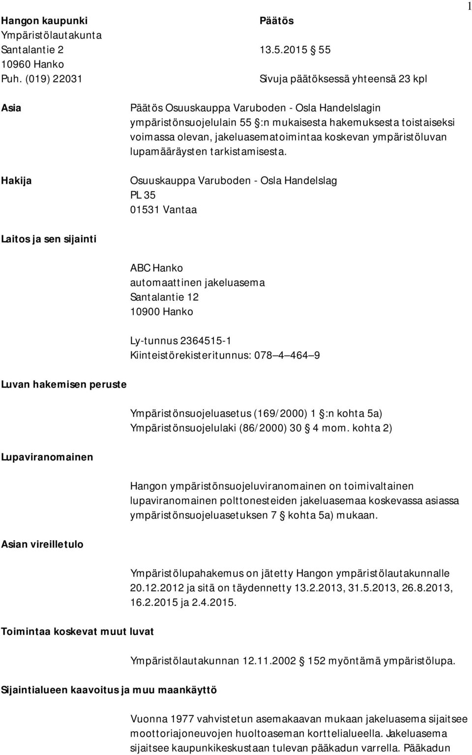 jakeluasematoimintaa koskevan ympäristöluvan lupamääräysten tarkistamisesta.