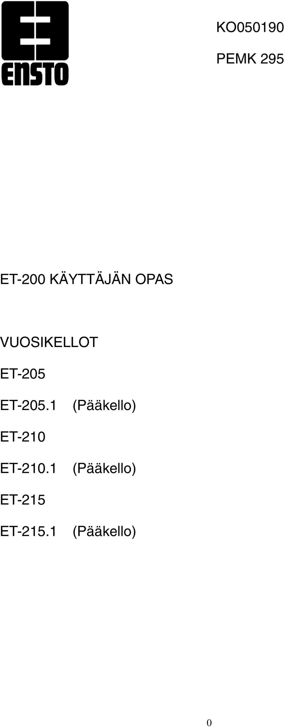 ET-205.1 (Pääkello) ET-210 ET-210.