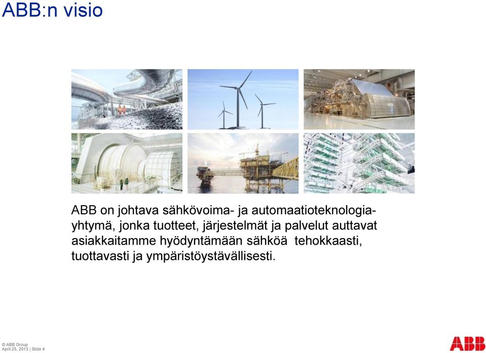 palvelut auttavat asiakkaitamme hyödyntämään sähköä