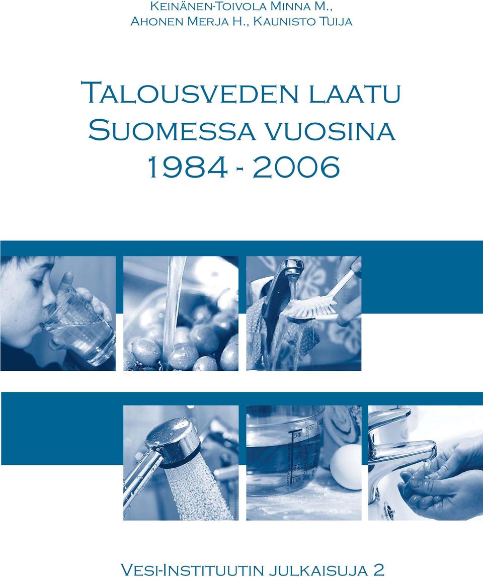 , Kaunisto Tuija Talousveden