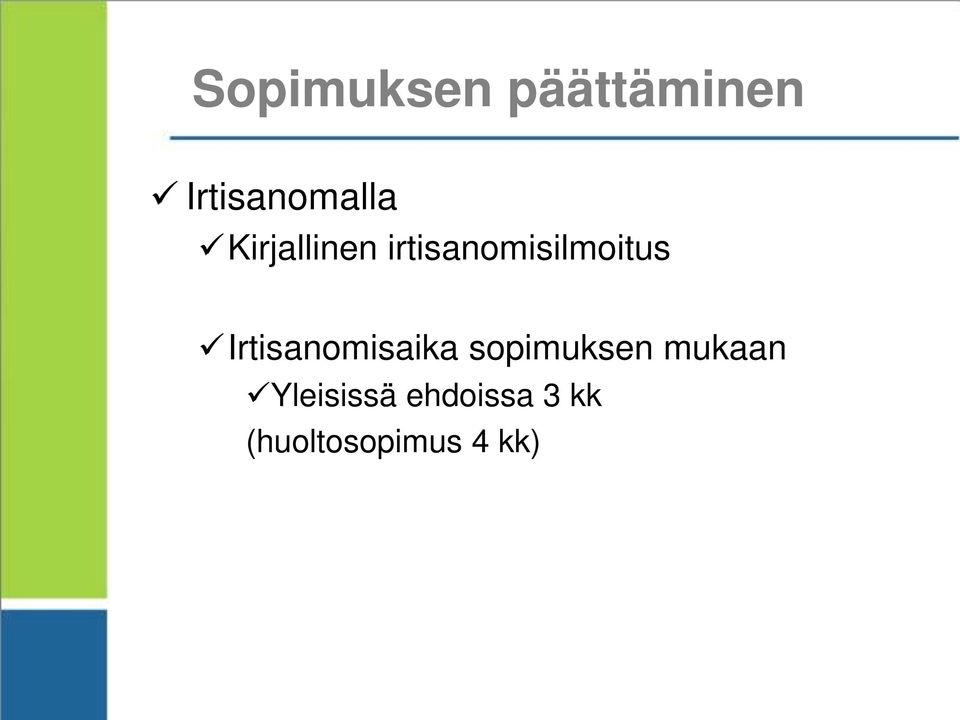 Irtisanomisaika sopimuksen mukaan