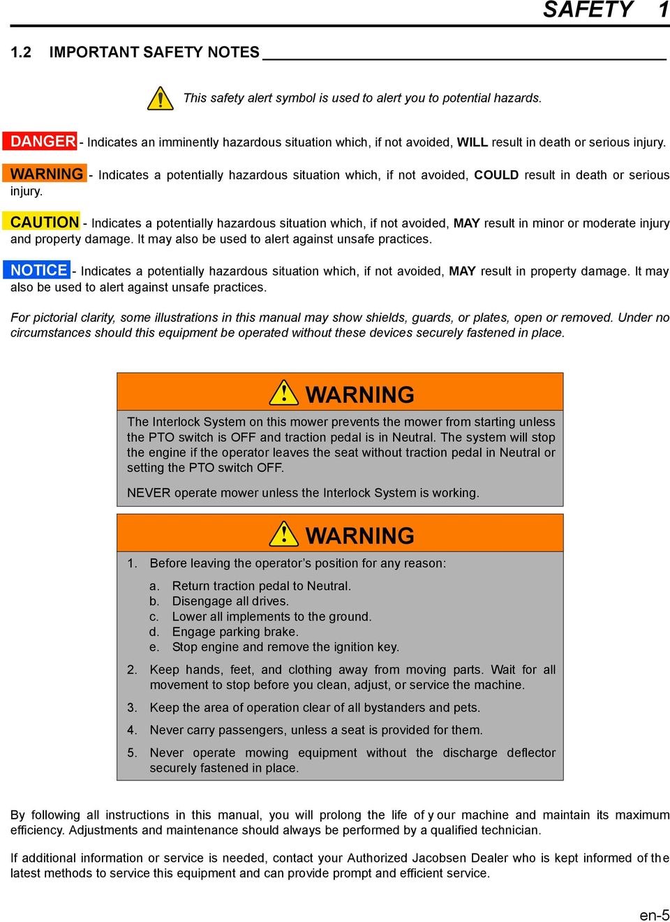 WARNING - Indicates a potentially hazardous situation which, if not avoided, COULD result in death or serious injury.