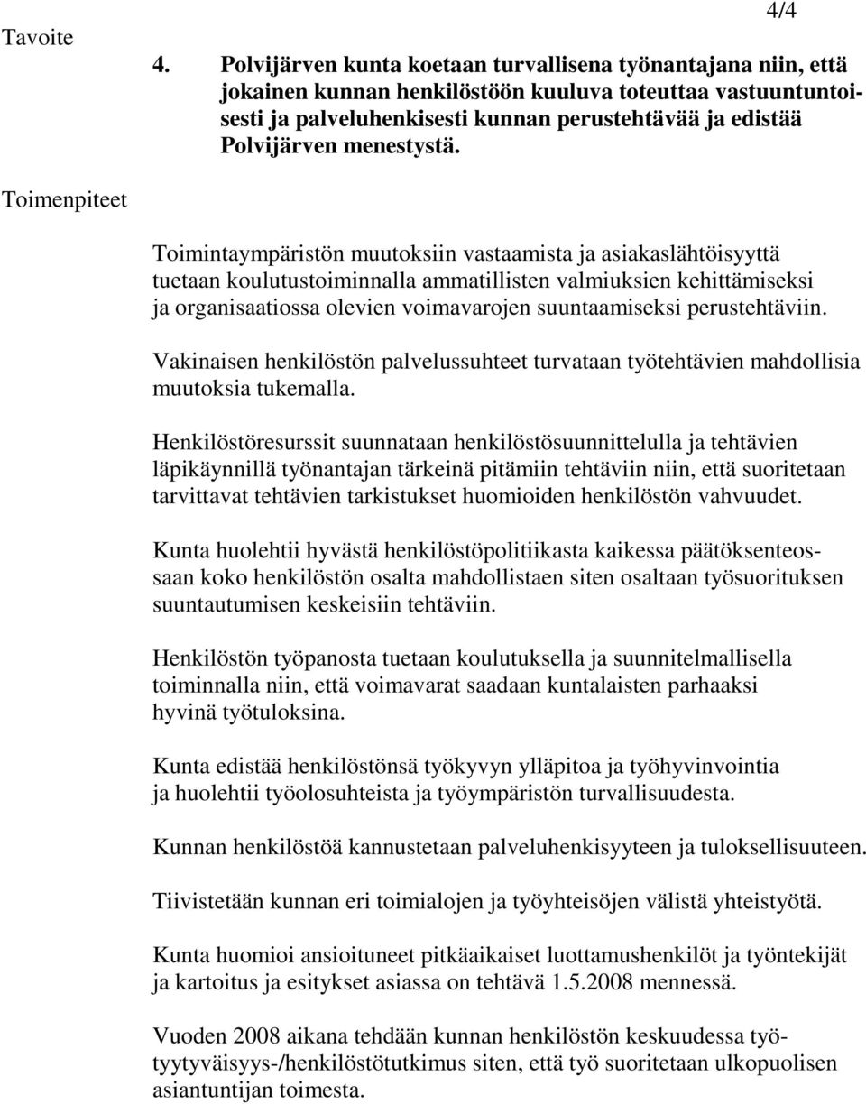 menestystä.