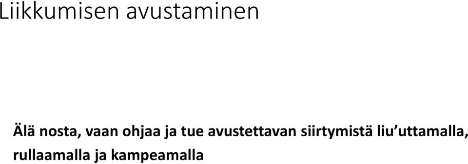 avustettavan siirtymistä liu