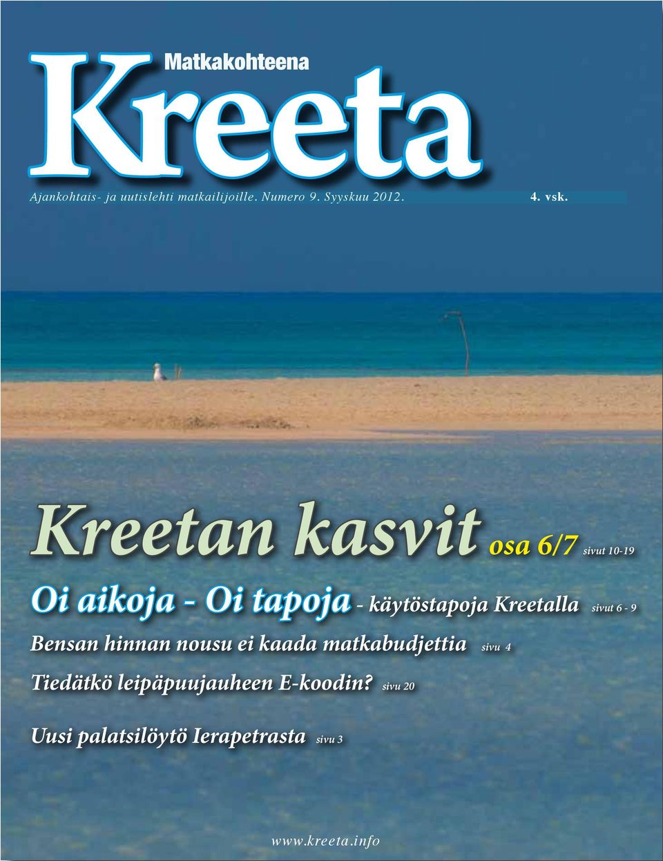 Kreetan kasvit osa 6/7 sivut 10-19 Oi aikoja - Oi tapoja - käytöstapoja Kreetalla