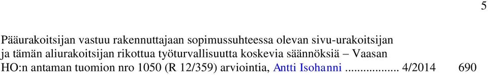 työturvallisuutta koskevia säännöksiä Vaasan HO:n antaman