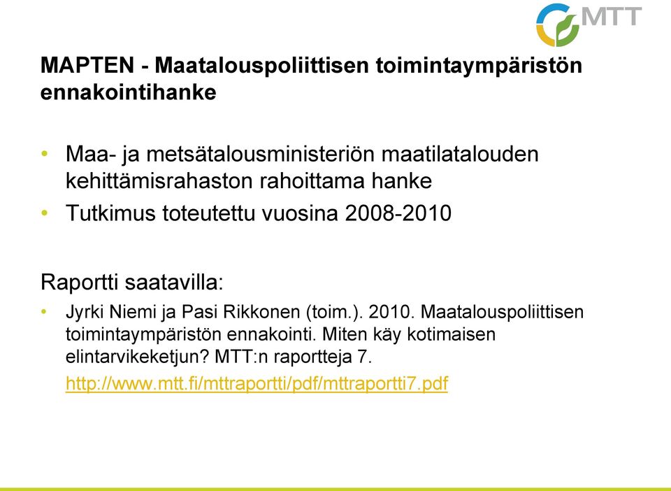 saatavilla: Jyrki Niemi ja Pasi Rikkonen (toim.). 2010.