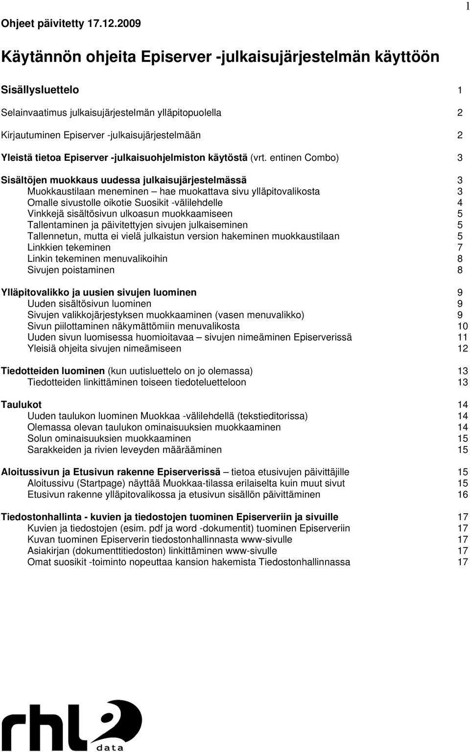 tietoa Episerver -julkaisuohjelmiston käytöstä (vrt.