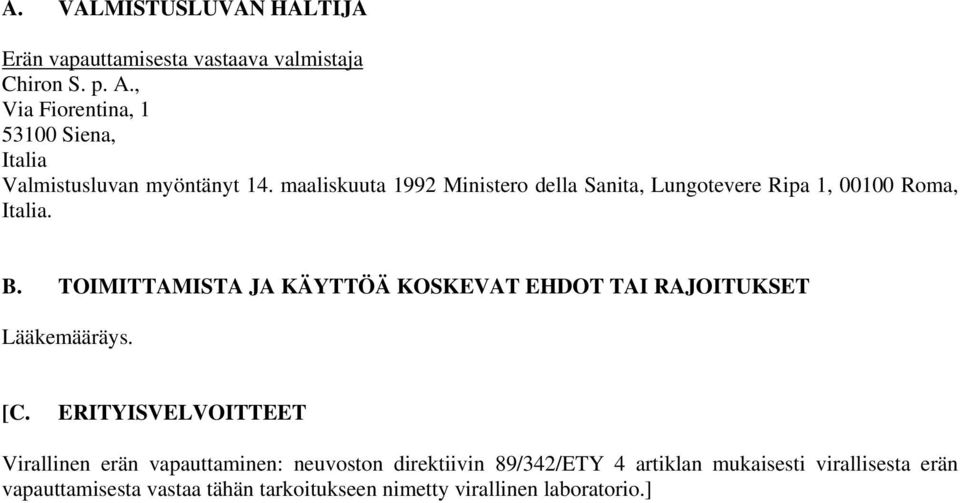 maaliskuuta 1992 Ministero della Sanita, Lungotevere Ripa 1, 00100 Roma, Italia. B.