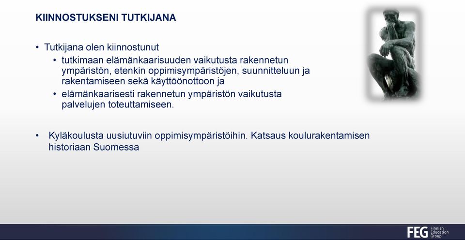 käyttöönottoon ja elämänkaarisesti rakennetun ympäristön vaikutusta palvelujen