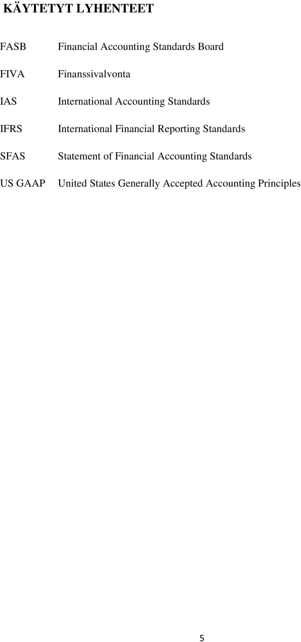 Standards International Financial Reporting Standards Statement of