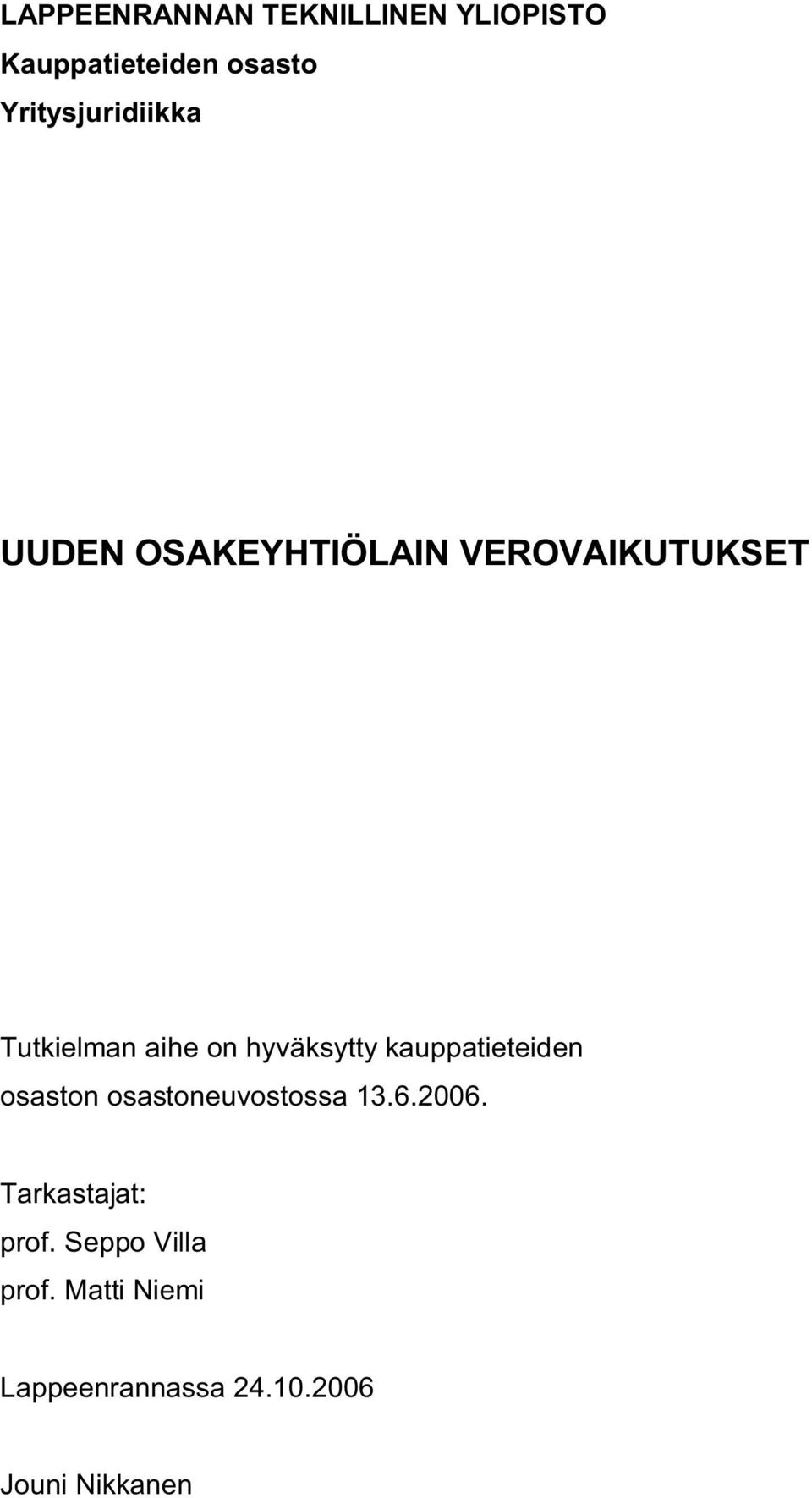 on hyväksytty kauppatieteiden osaston osastoneuvostossa 13.6.2006.