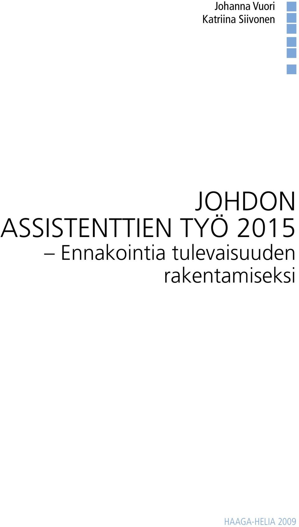 työ 2015 ennakointia