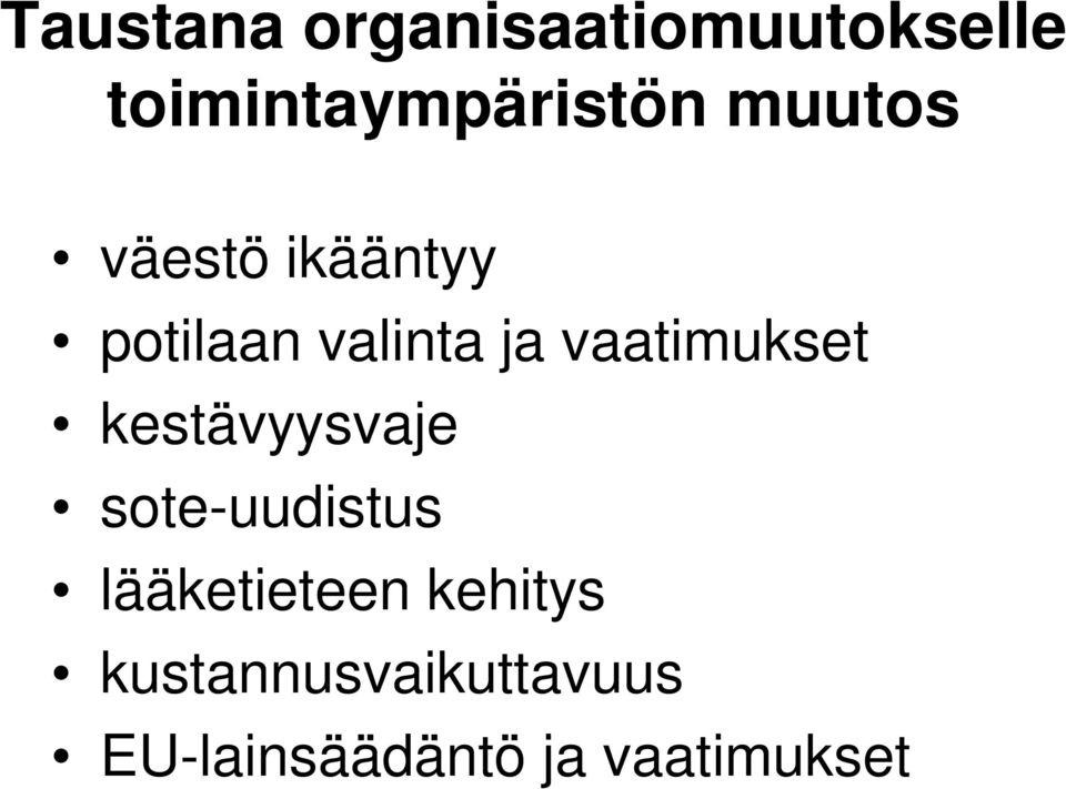 vaatimukset kestävyysvaje sote-uudistus