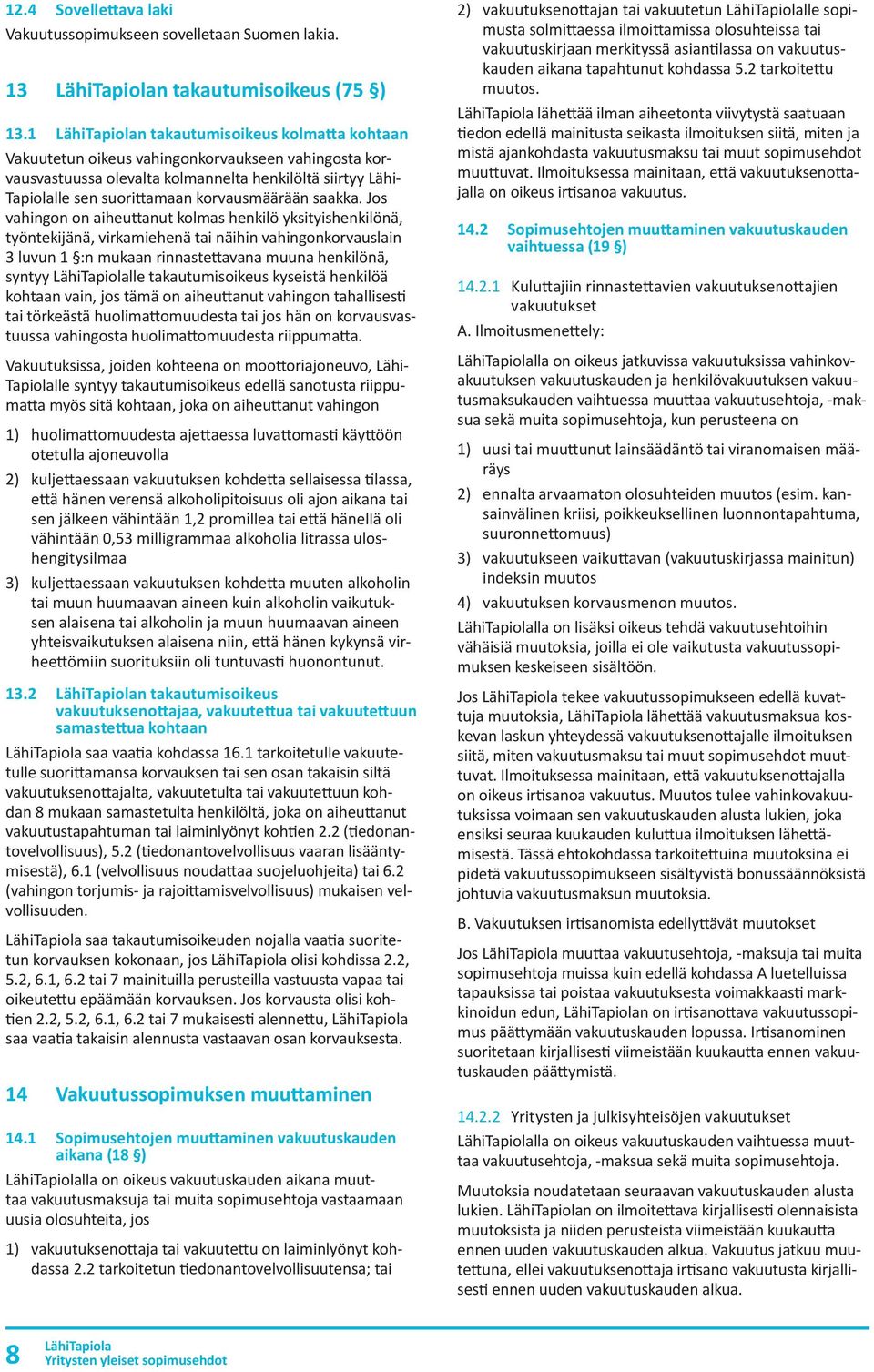 korvausmäärään saakka.