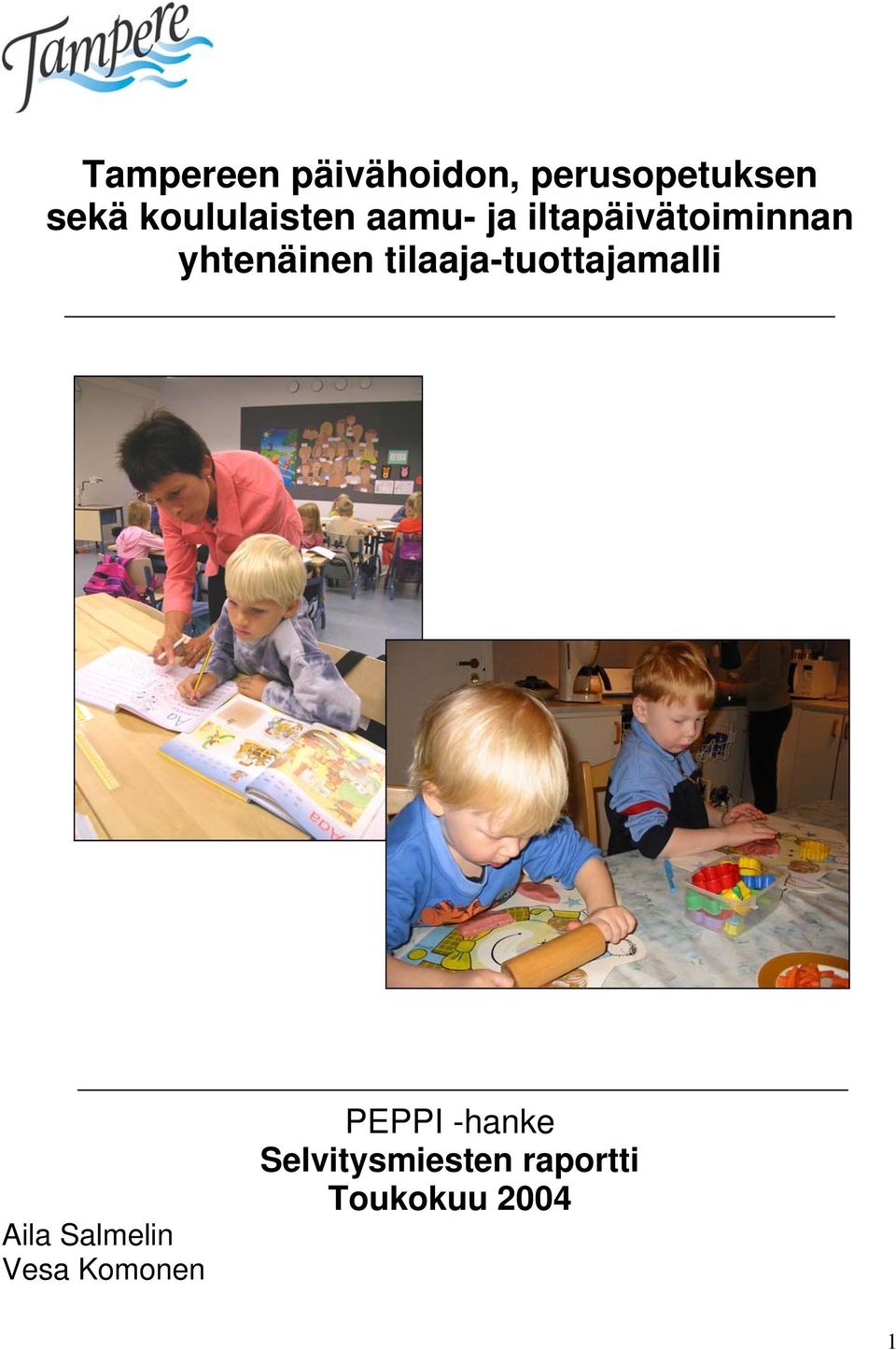 yhtenäinen tilaaja-tuottajamalli Aila Salmelin