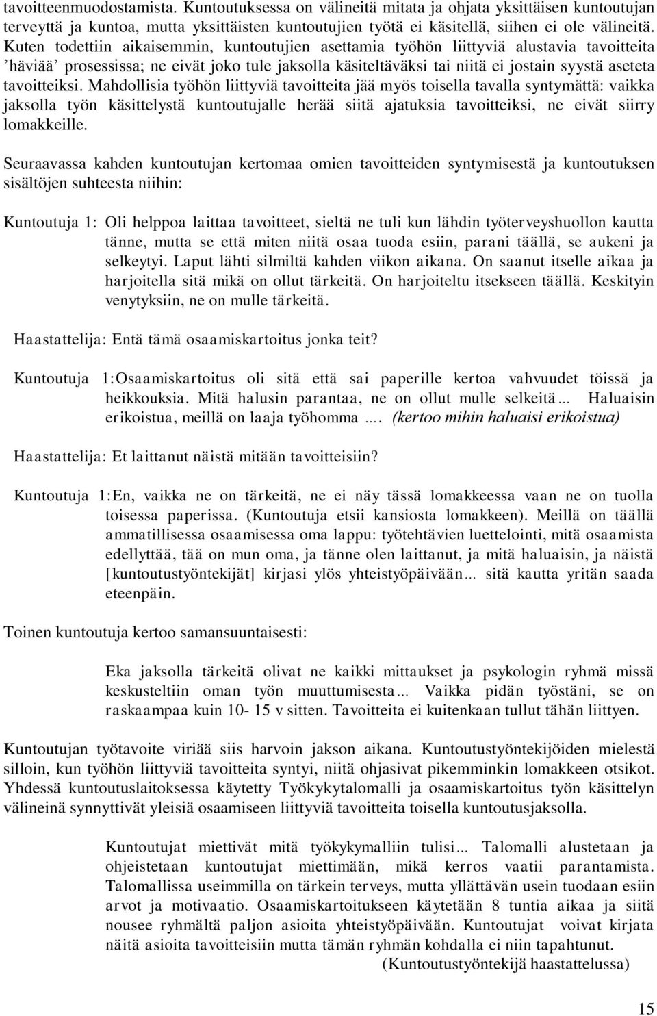 tavoitteiksi.