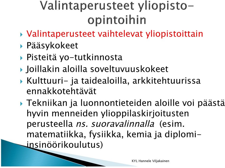 Tekniikan ja luonnontieteiden aloille voi päästä hyvin menneiden ylioppilaskirjoitusten