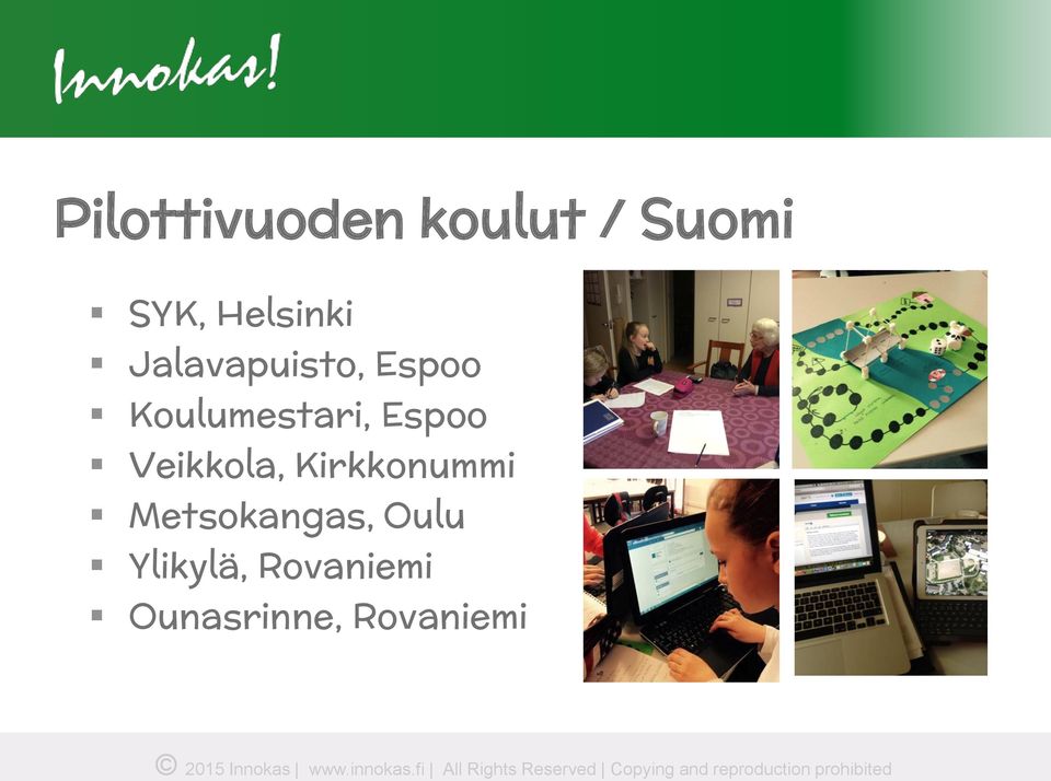 Koulumestari, Espoo Veikkola,