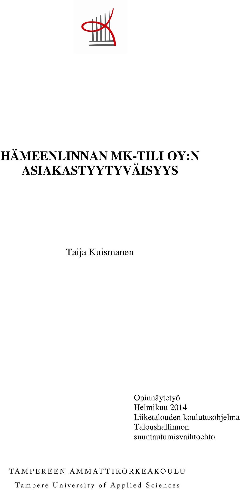 Opinnäytetyö Helmikuu 2014