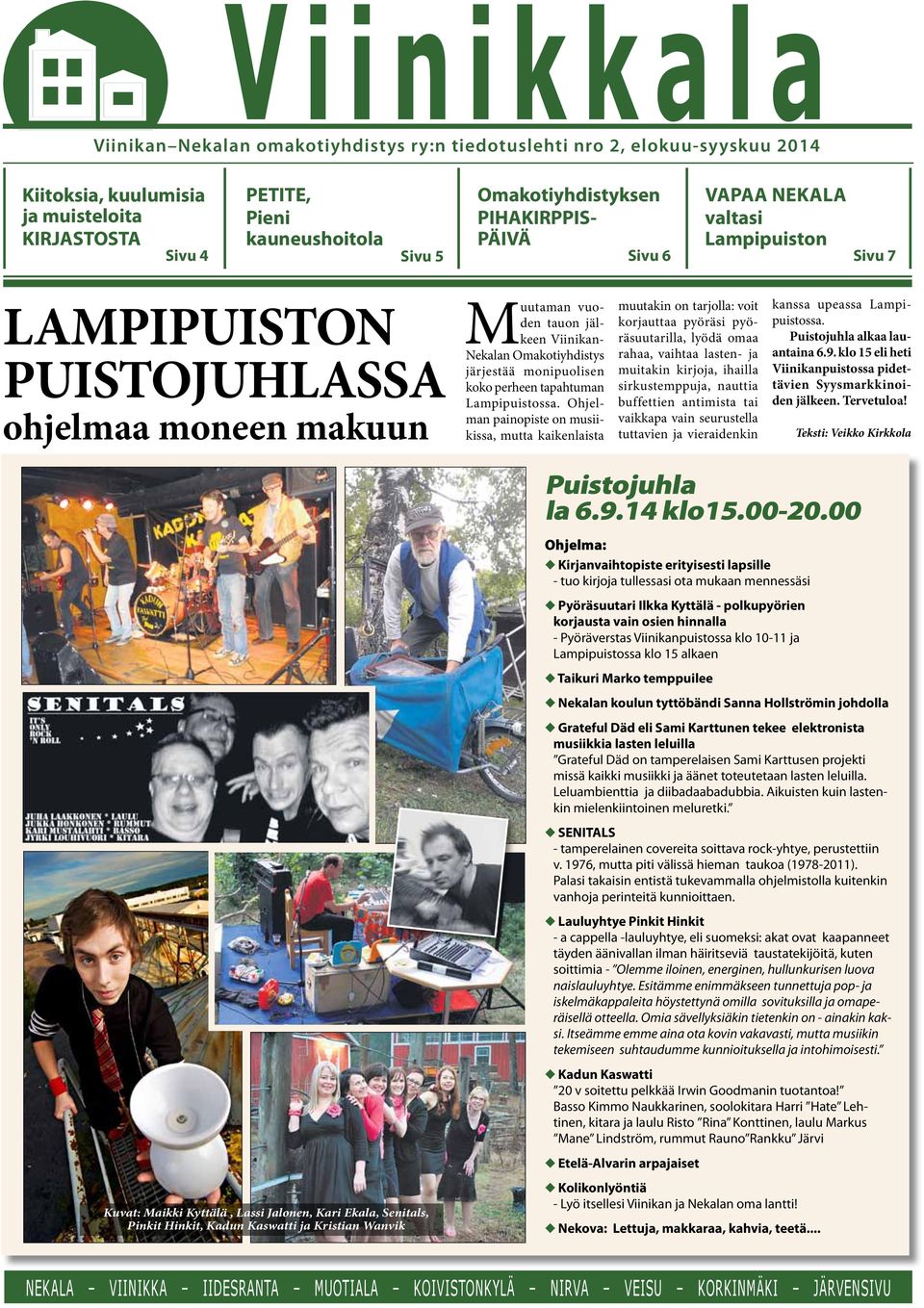 järjestää monipuolisen koko perheen tapahtuman Lampipuistossa.