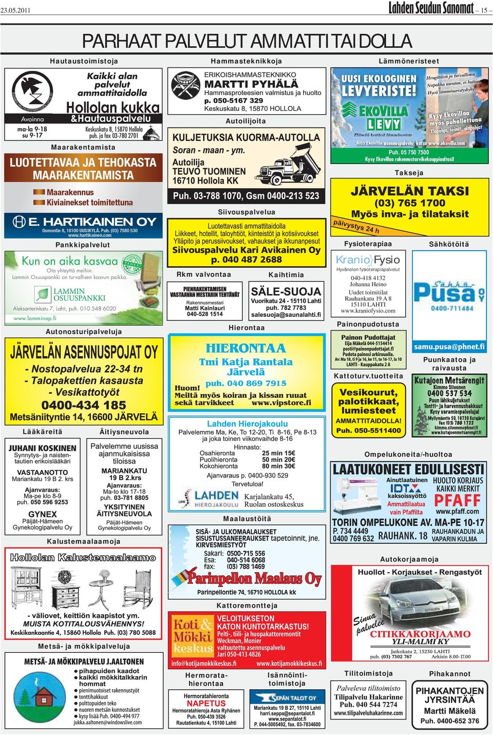 Kysy Ekovillaa ttuna myös puhalle Autoilijoita Elämää kestävä lämmöneriste lämää kestävä lämää kestävä asennuspalvelu, Aito Ekovilla Ammattilainen Maarakentamista Takseja Siivouspalvelua päivy stys 2