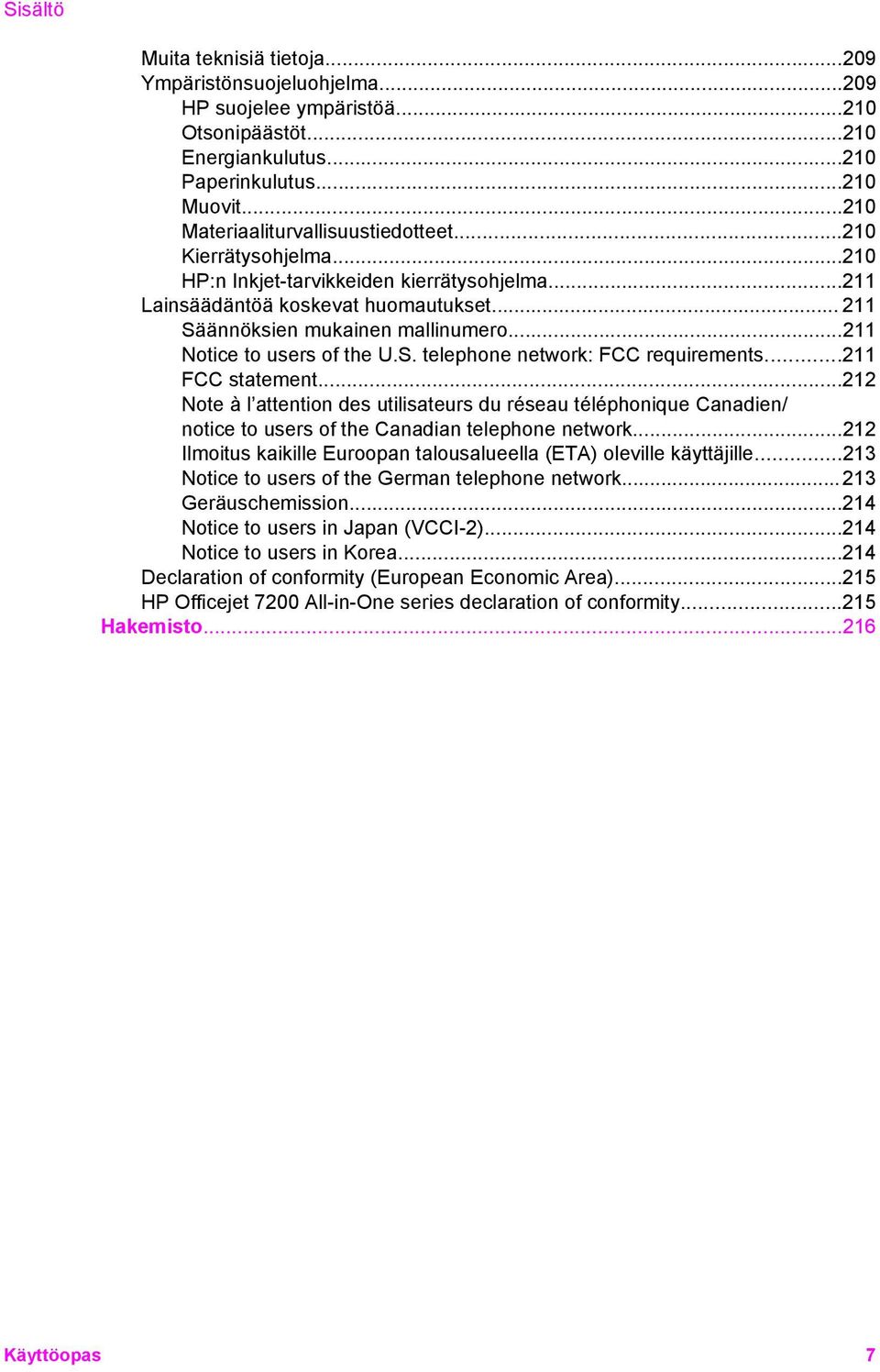 ..211 Notice to users of the U.S. telephone network: FCC requirements...211 FCC statement.